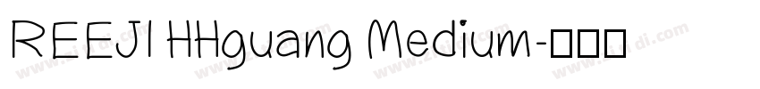 REEJI HHguang Medium字体转换